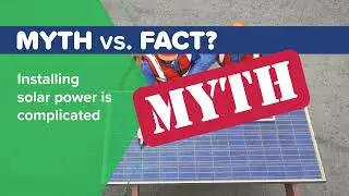 Myths vs. Facts: Solar Power