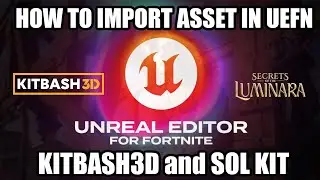 UEFN How to import Kitbash3d Secrets Of the Luminara kit