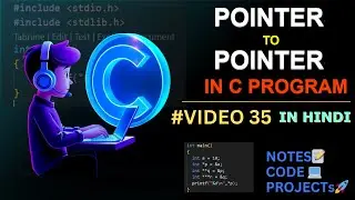 #VIDEO 35:  POINTERS TO POINTER IN C || C Language Complete Course in Hindi 🇮🇳
