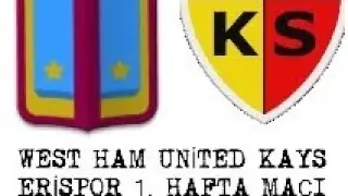 WEST HAM UNİTED KAYSERİSPOR 1. HAFTA MAÇI  Dream League Soccer