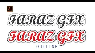 How To Create Outline Text in illustrator | Faraz GFX Design