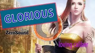 Glorious - Loving Caliber