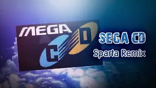(2013 STYLE, VANILLA, FILLER) Sega CD - Sparta Rock Remix