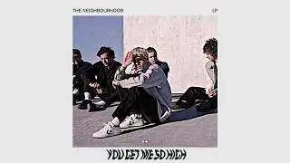 The Neighbourhood- You Get Me So High (Instrumental)
