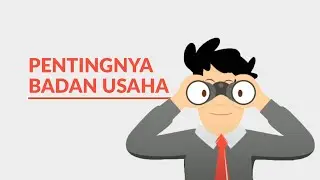 Pentingnya Mendirikan Badan Usaha