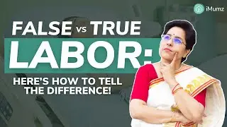 How to Tell False Labor or True Labor | Contractions and Signs of Labour Pain | iMumz