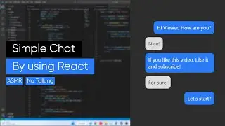 Simple Chat using React - ASMR Programming - No Talking