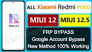 MIUI 12.5 FRP Bypass Without PC 2023 | All Xiaomi 🔥