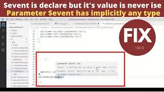 Event is declare but it value is never used | parameter event has implicitly has any type