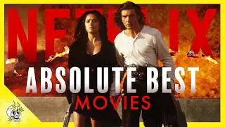 20 of the Absolute Best Movies on NETFLIX Right Now | Flick Connection