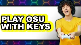 How to Play Osu! With Keys (New 2025) Tutorial
