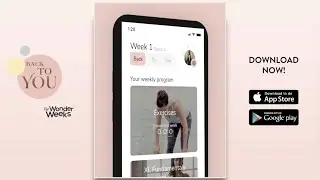 NOW AVAILABLE! • The Wonder Weeks: Back To You App