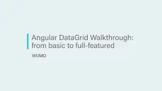 Angular DataGrid Walkthrough: From Simple to Advanced