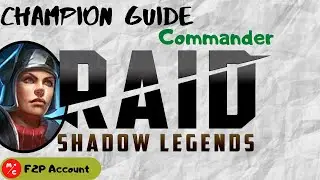 [F2P] | Commnader Raid Shadow Legends Champion Guide | Top 5 Uncommons!