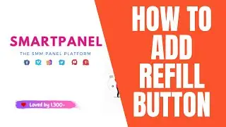 Refill Button for Smm Panel website || Add refill in SmartPanel Script || Refill Button Modules