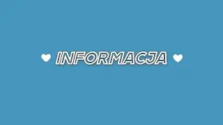 ❤INFORMACJA❤*opis*
