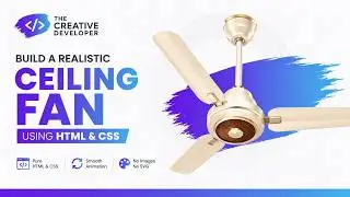 HTML & CSS Project: Realistic Ceiling Fan Animation for Beginners