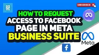 How To Request Access To Facebook Page In Meta Business Suite 2024