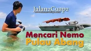 Jalan2Cuap2 - Mencari Nemo Pulau Abang