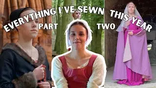 Hennins, Gowns, and French Hoods || Everything I've Sewn This Summer (Part Two)
