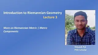 Riemannian Geometry-3 (More on Riemannian Metric | Metric Components)