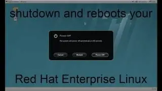 Shortcut keys How to Shutdown and Reboots logout your RedHat Enterprise Linux system