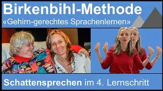 Birkenbihl-Methode / Schattensprechen