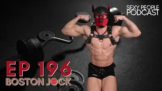 Boston Jock | Sexy People Podcast | Full Episode