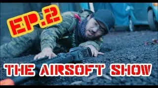 THE AIRSOFT SHOW Ep.2 - Matt's Close Call