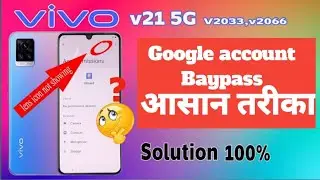 VIVO V21  5G Google Account Bypass 100% solution