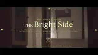 Mattia Prete ft Bada-Bada: The Bright Side (Official Video)