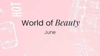 GLOSSYBOX US June World of Beauty Box