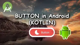 BUTTON in Android Studio Kotlin