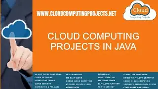 Cloud Computing Projects in Java | Cloud Computing Projects in Python