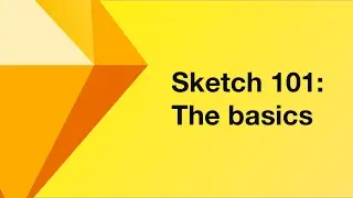 🙅🏻‍♂️ UX Tutorial • Sketch Basics