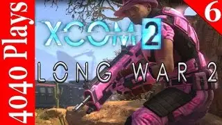 Xcom 2, Long War 2 MOD #6 Special Guest Warzak85DF [4040 Plays]