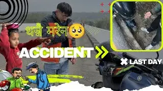 Accident 🥺 || Road Trip Gone Wrong || घर फर्किदा यस्तो भयो 😣