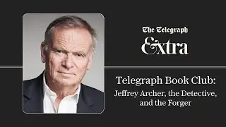 Telegraph Book Club: Jeffrey Archer, the Detective and the Forger