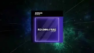 Eonun - Eonal (Extended Mix) [ Reason II Rise: UPLIFT ]