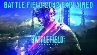 Battlefield 2042 Explained : Everything you need to know  before playing