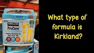 What type of formula is Kirkland?