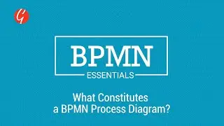 BPMN Essentials: What Constitutes a BPMN Process Diagram? (BPMN 2.0)