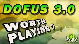 Dofus 3.0 Unity - A New Era