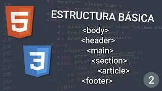 🎓 HTML and CSS Course from Scratch - Basic Web Structure - 2 👩🏼‍💻 👨🏼‍💻