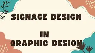 Signage Design in Graphic Design