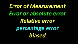 Error of measurement | Relative error | Percentage error | biased | Urdu/Hindi | Statistics Uop.