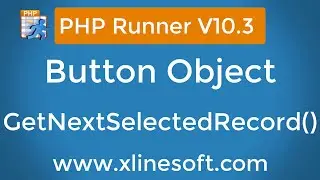 PHP Runner V10.3 A demonstration on getNextSelectedRecord from the list page