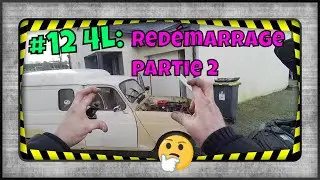 #12 4L: redémarrage 4L Partie 2. Y a du mieux mais c'est pas encore ça
