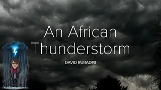 African Thunderstorm by David Rubadiri (Analysis)