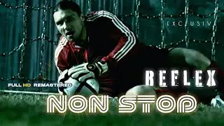 REFLEX — Non Stop (Official Video) [Full HD Remastered Version]